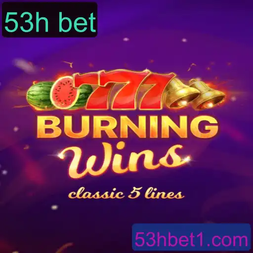 Explorando o Jogo de Cassino Online: BurningWins e Estratégias com 53h Bet