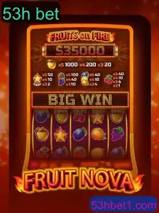 Explorando o Mundo de FruitNova e o Fenômeno 53h bet